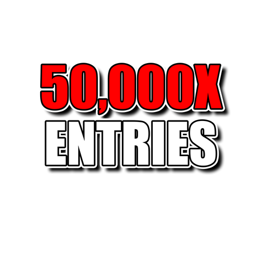 50,000X ENTRIES